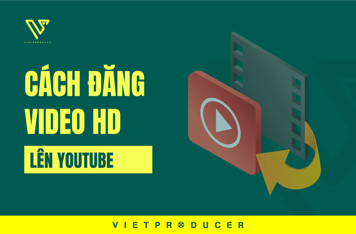 cách đăng video hd lên youtube