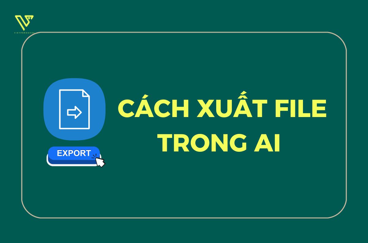 Cách xuất file trong Ai