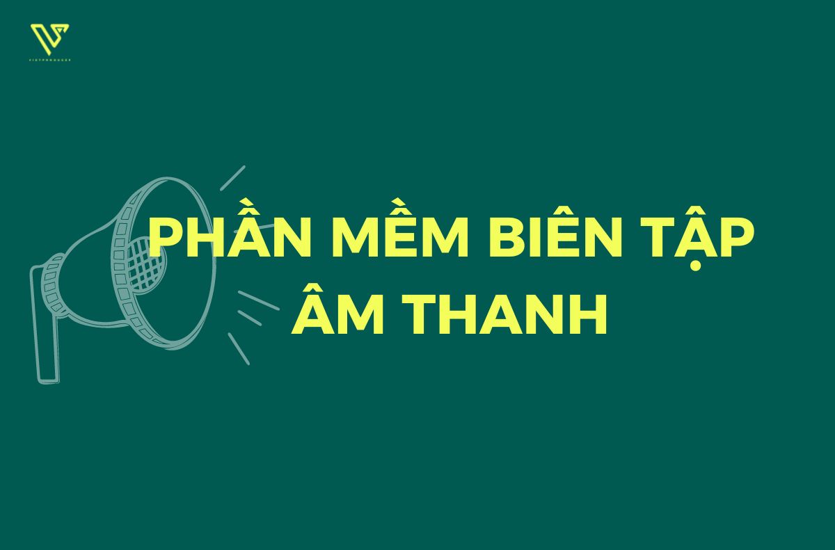 Phần mềm biên tập âm thanh