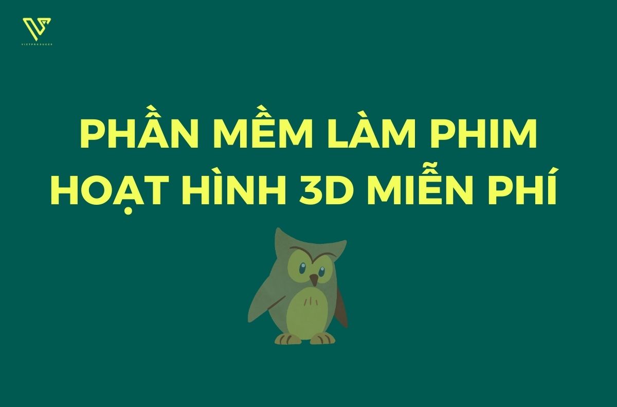 Phần mềm làm phim hoạt hình 3D miễn phí