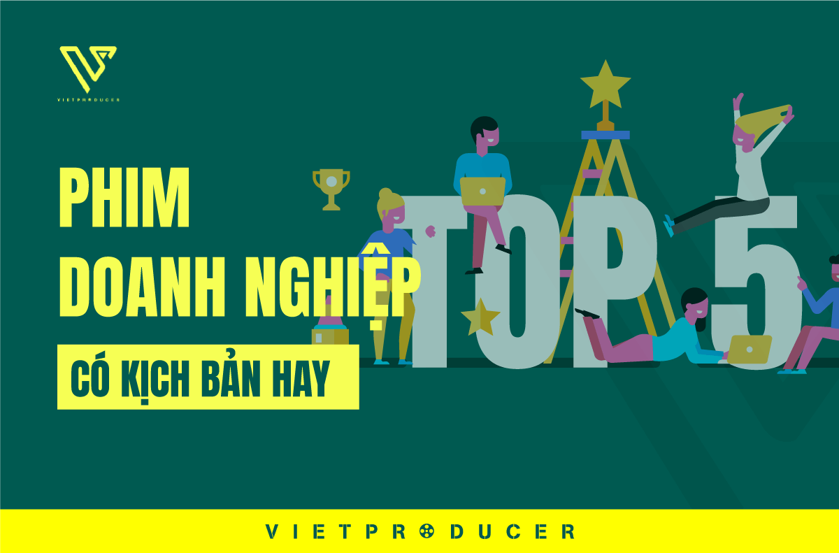 phim doanh nghiệp có kịch bản hay